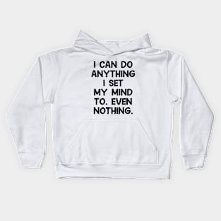 Don't underestimate me! Kids Hoodie